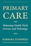 Primary Care: Balancing Health Needs, Services, and Technology